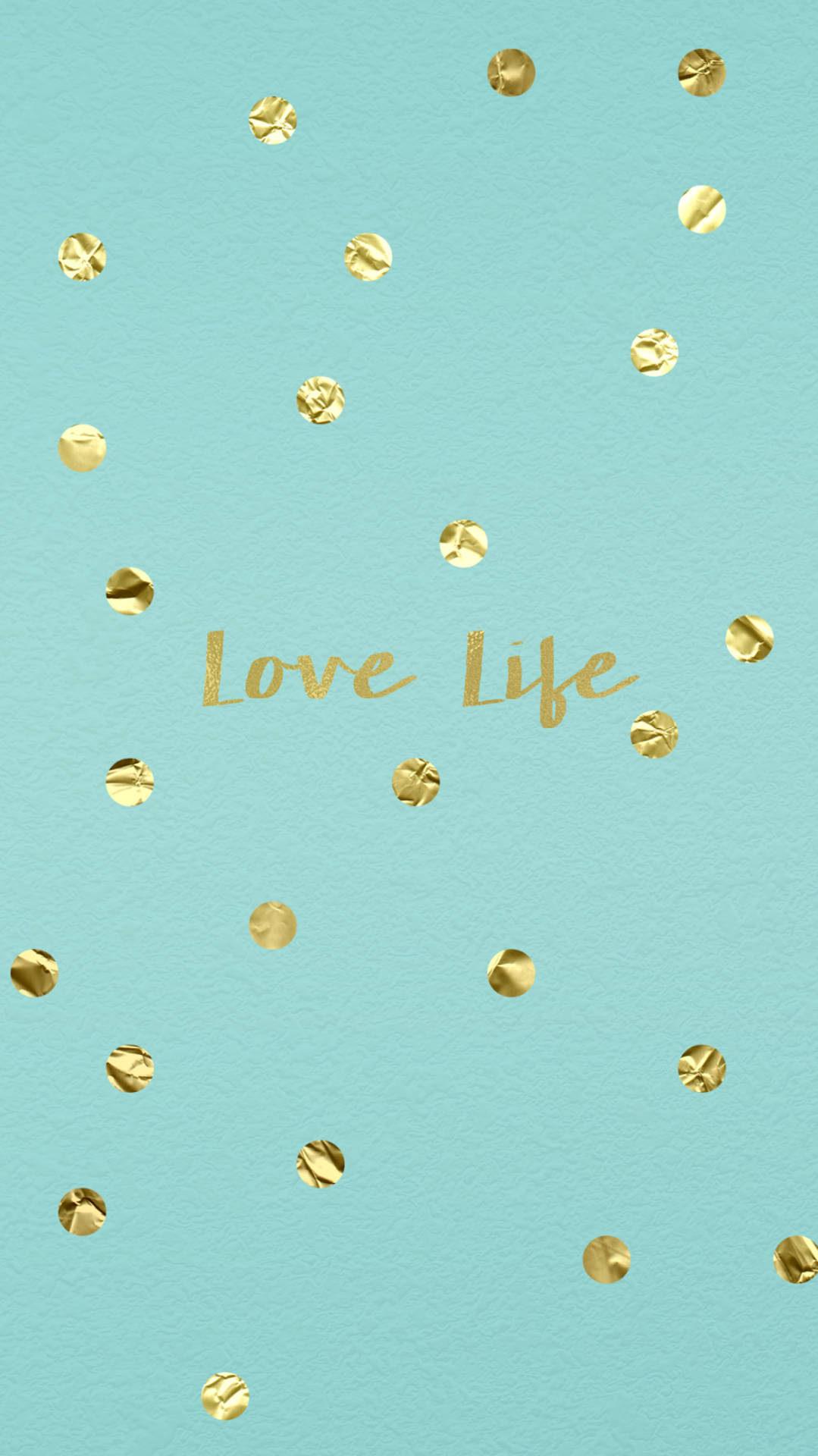 Love Life In Tiffany Blue Background