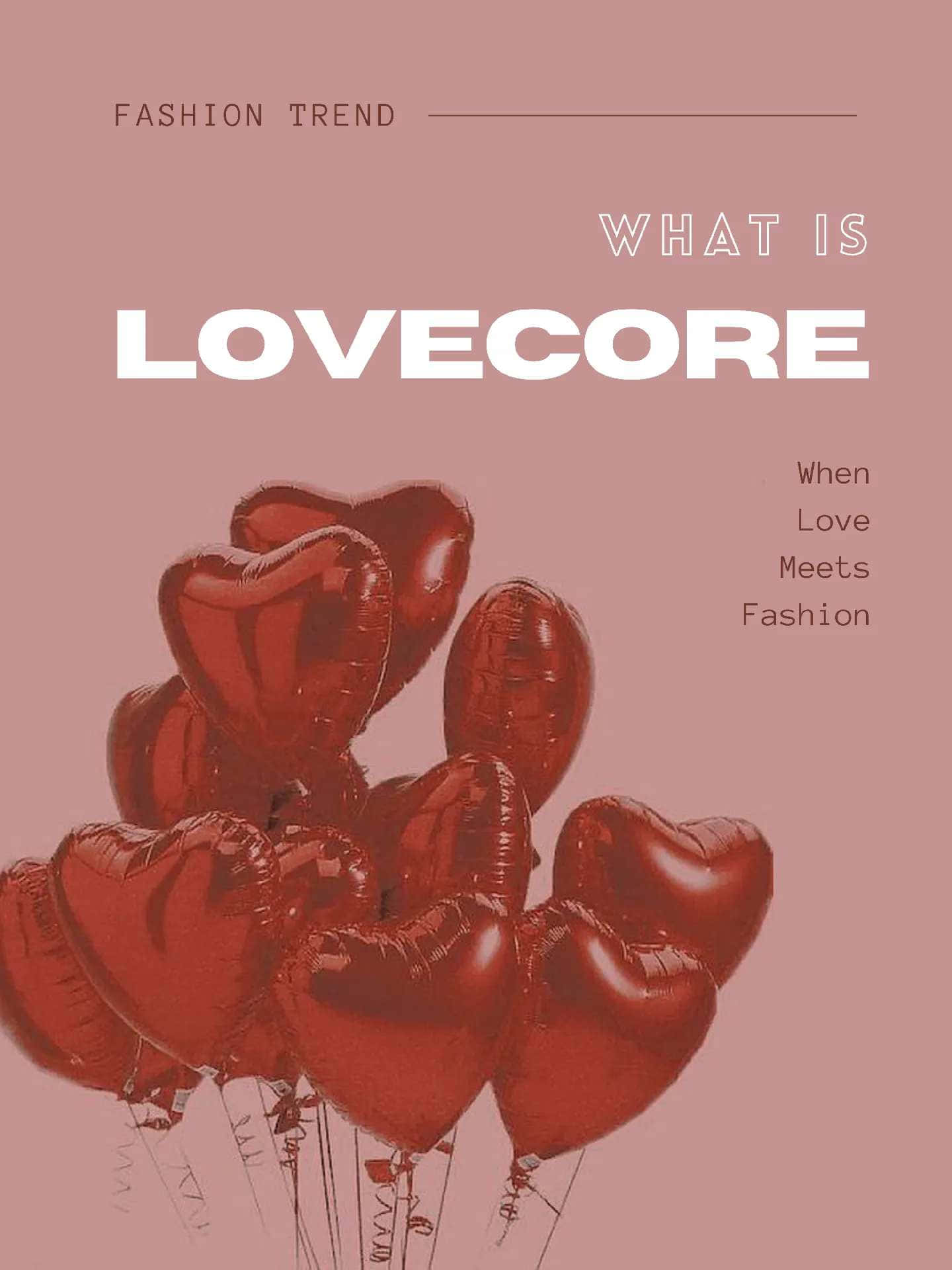 Lovecore Fashion Trend Balloons
