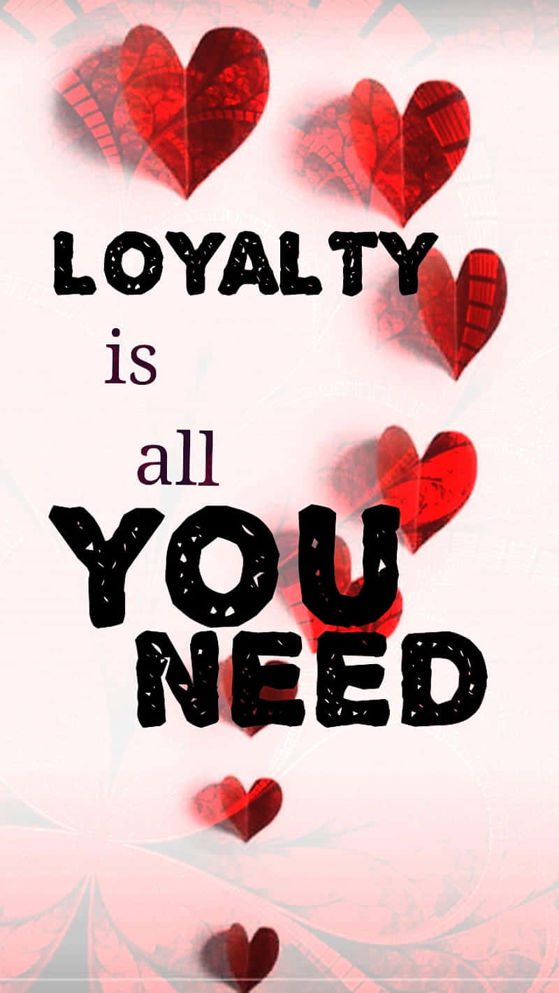 Loyal Quotes And Hearts Background