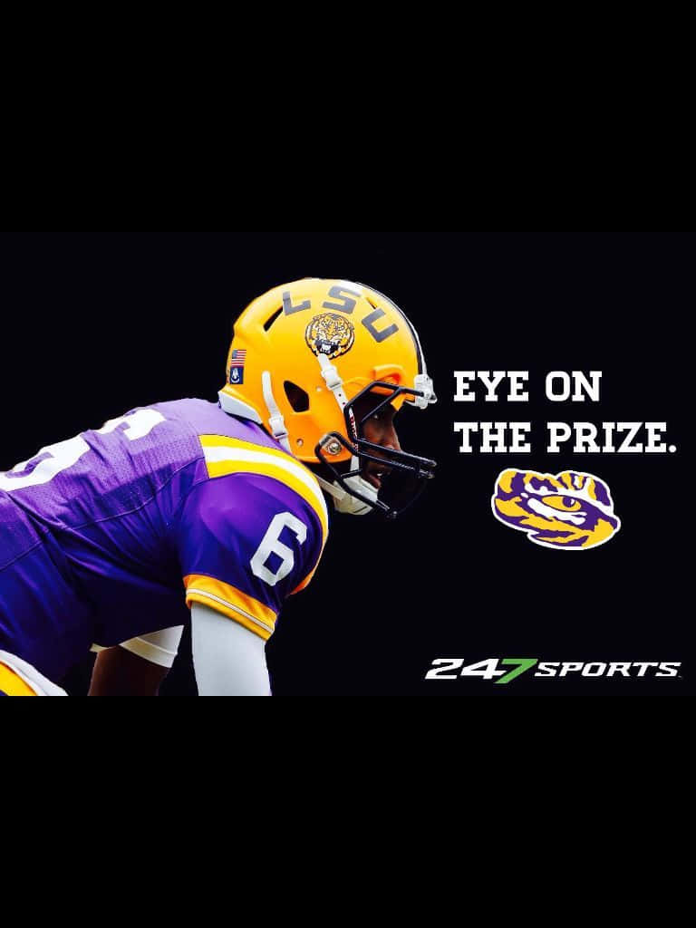 Lsu Football Player With The Words Eye On The Prize Background