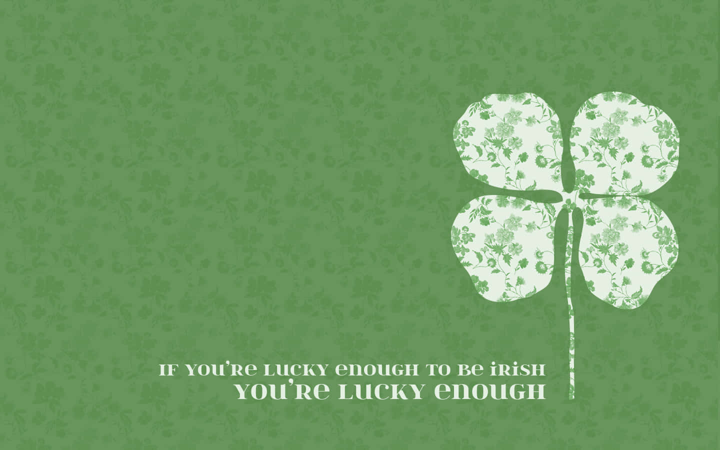 Lucky Enough To Be Celtic Irish Background