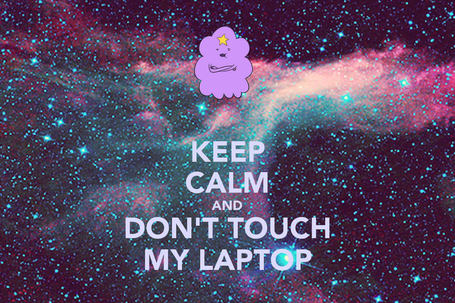 Lumpy Space Princess Don't Touch My Laptop Background