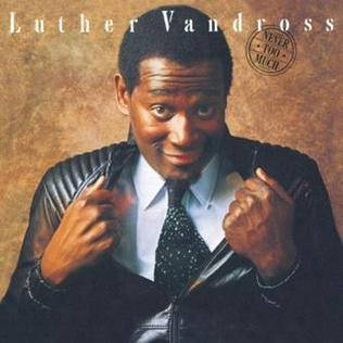 Luther Vandross Never Too Much Background