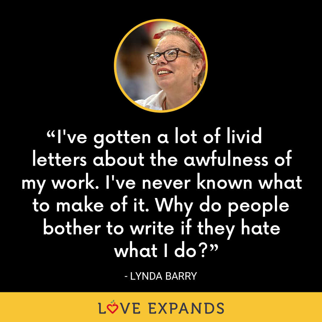 Lynda Barry Livid Quote Background