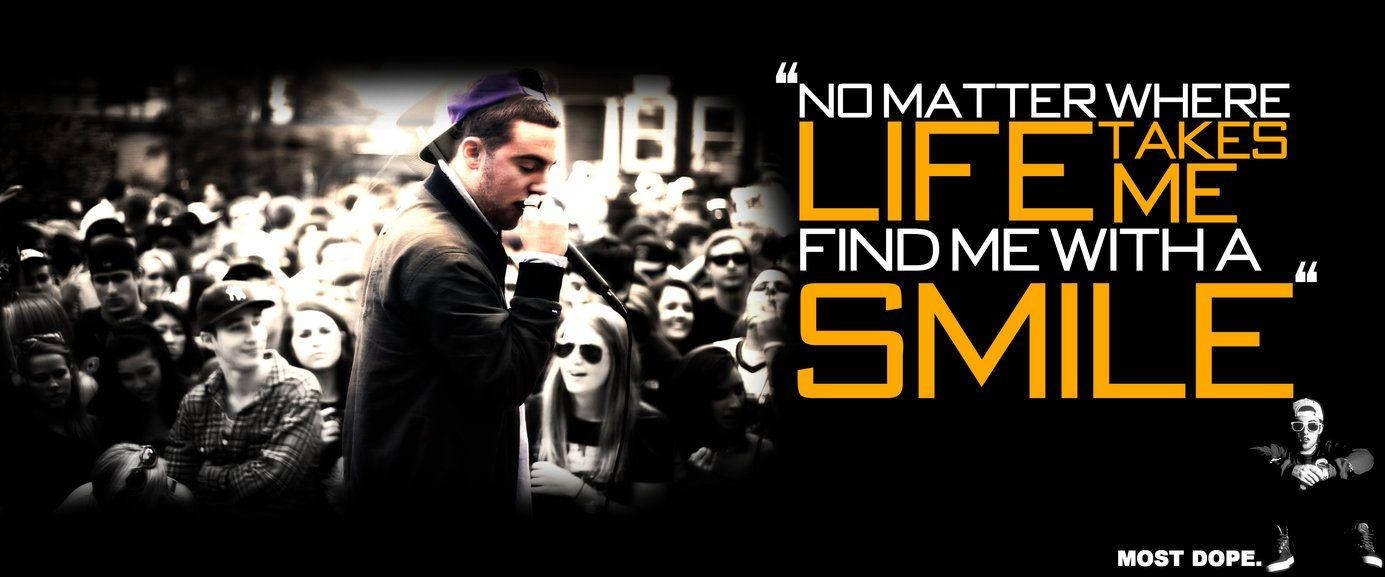 Mac Miller Inspirational Quote Background