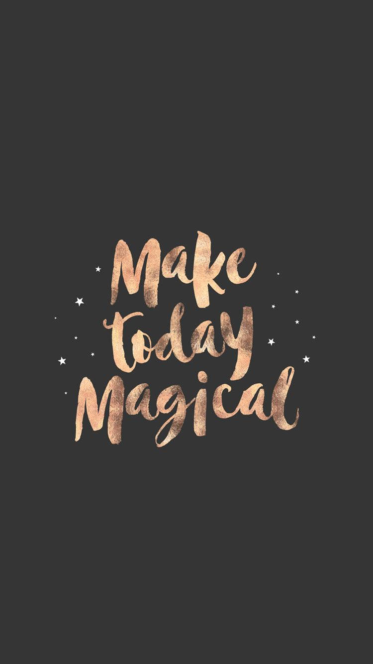 Make Today Magical Background