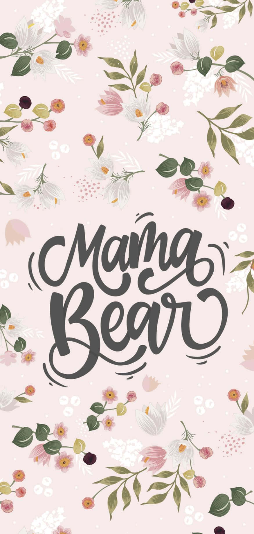 Mama Bear Floral Background Background