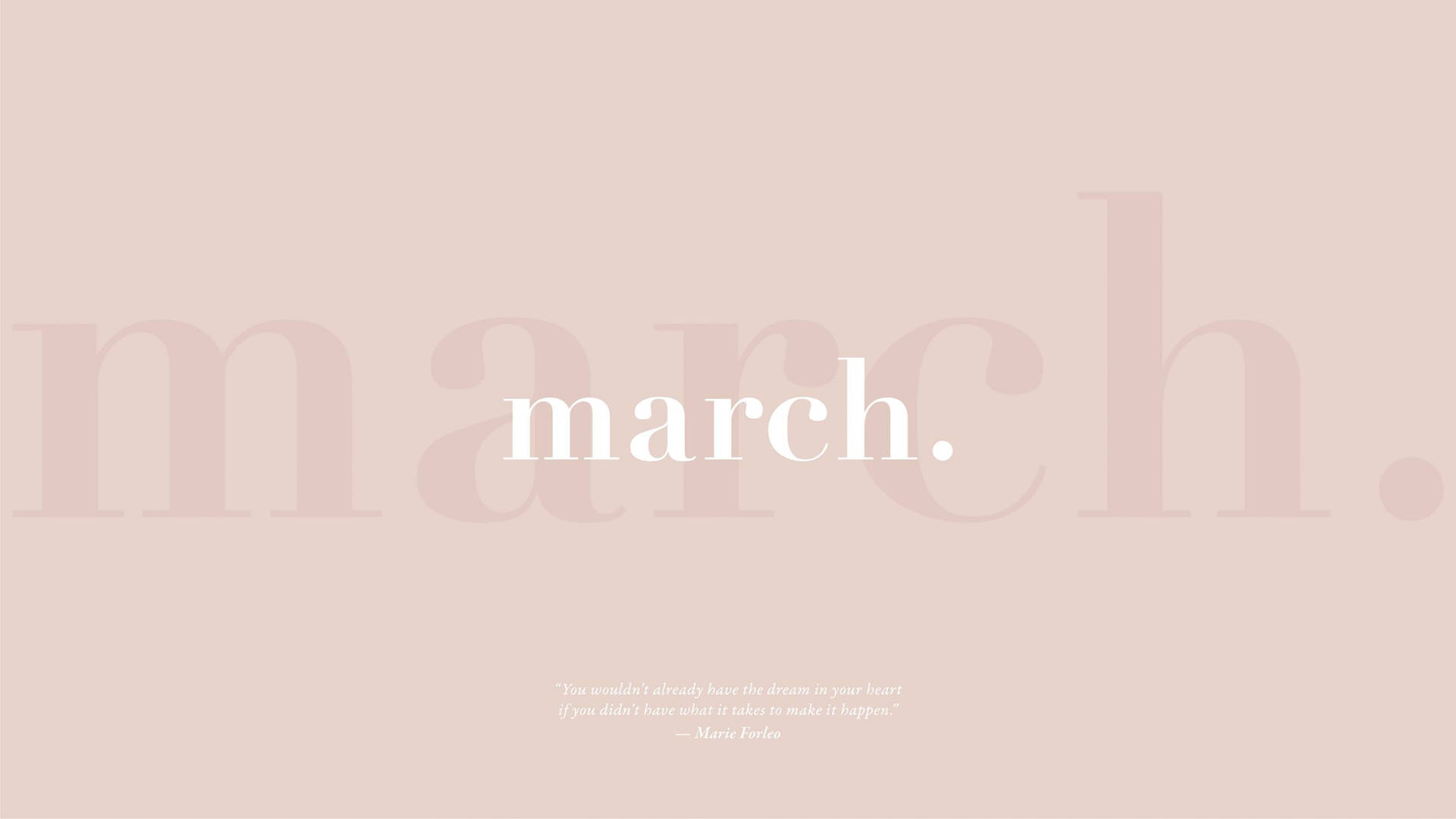 March Quote Marie Forleo Background