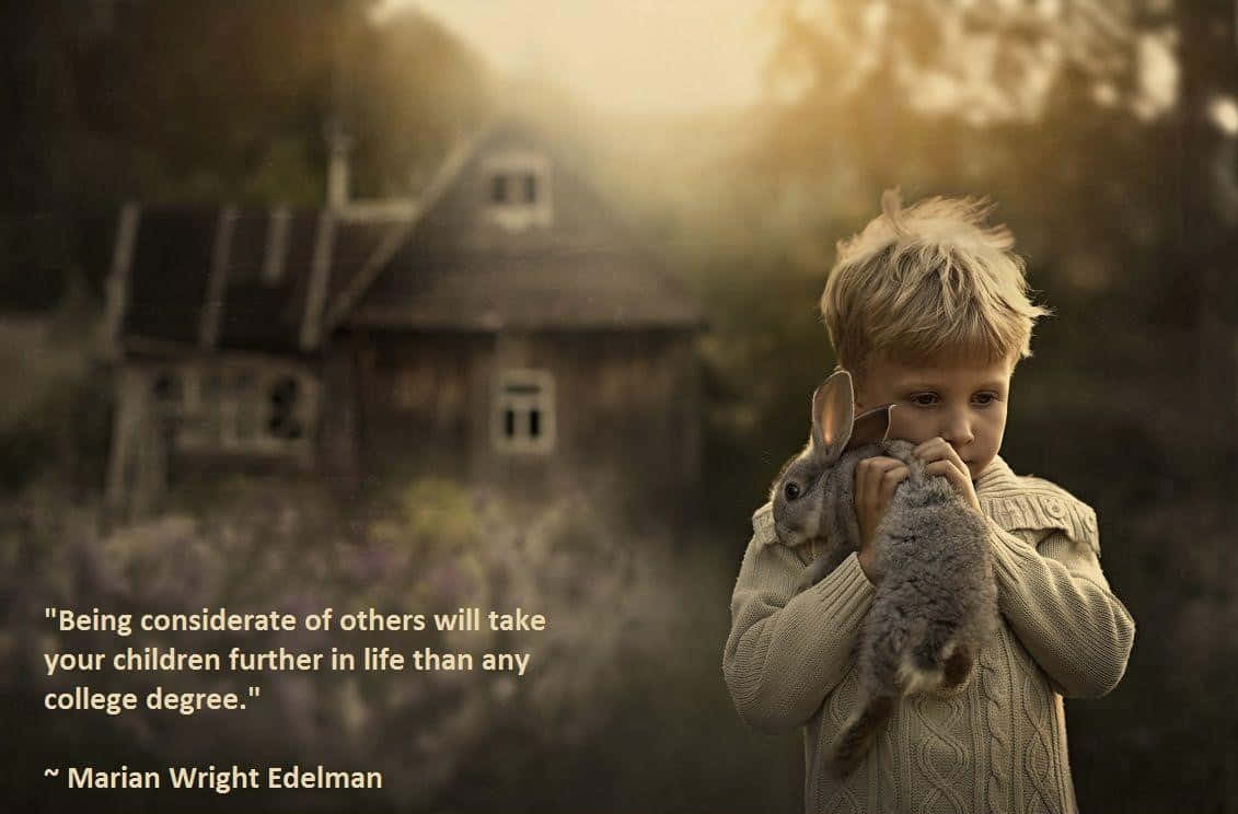 Marian Wright Edelman Quote Of Being Considerate Background