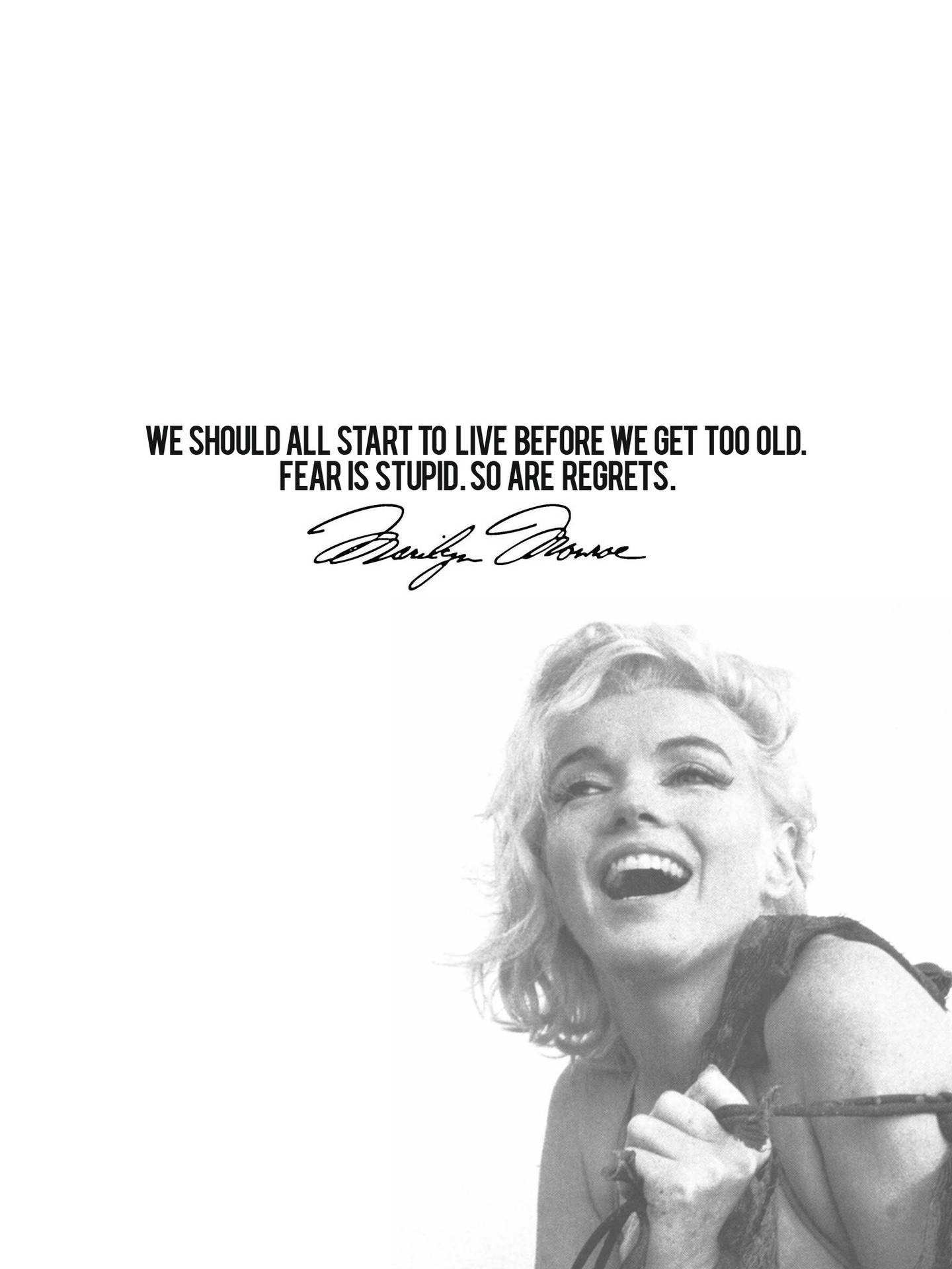 Marilyn Monroe Quotes Fear Is Stupid Background