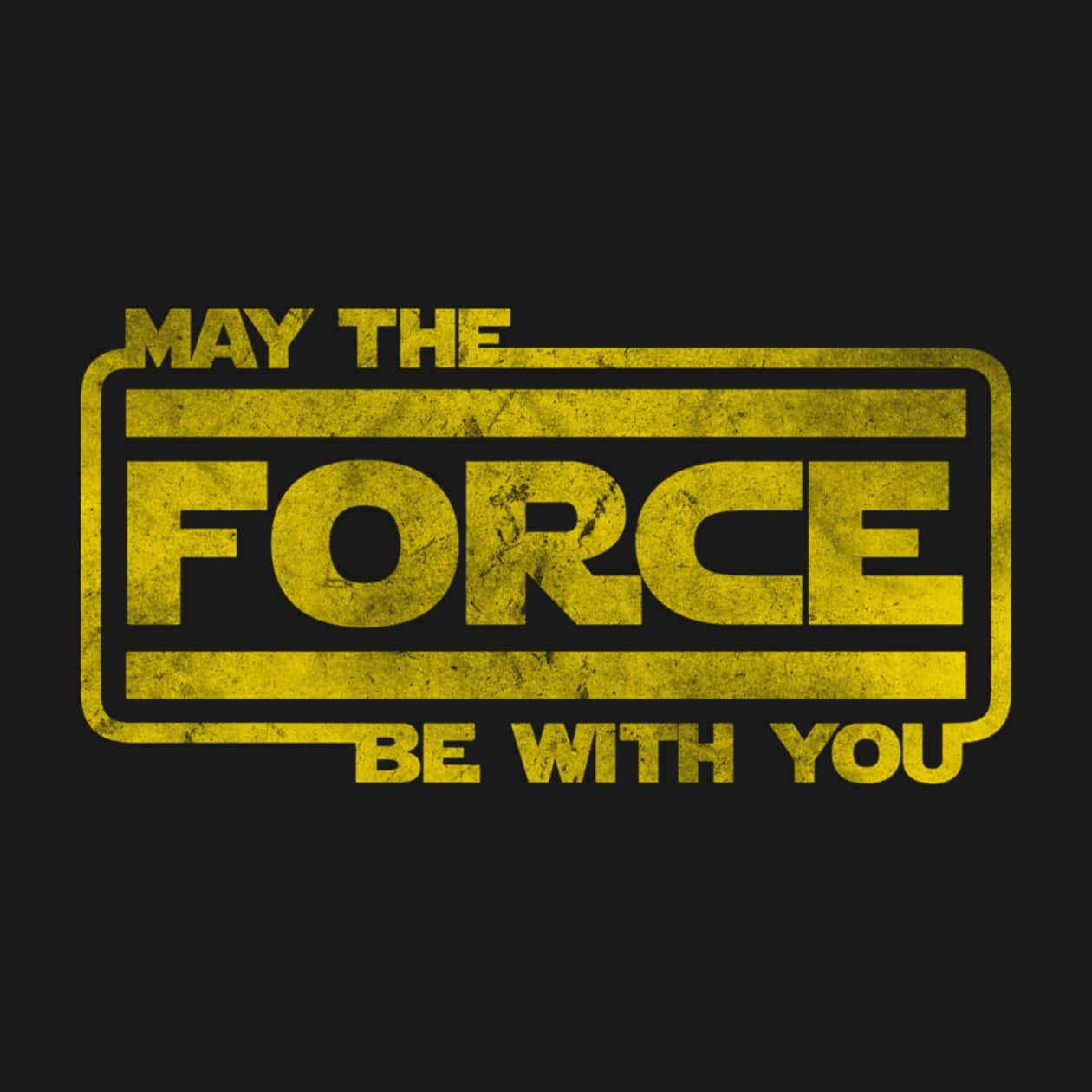 May The Force Be With You Artistic Wallpaper Background