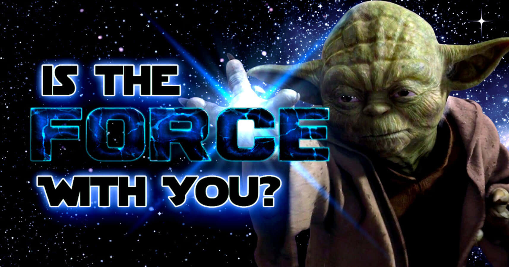 May The Force Be With You - Galactic Inspirational Quote Background