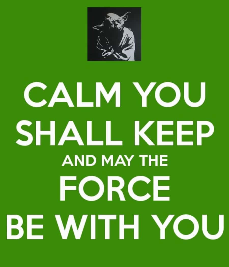 May The Force Be With You Star Wars Quote Background