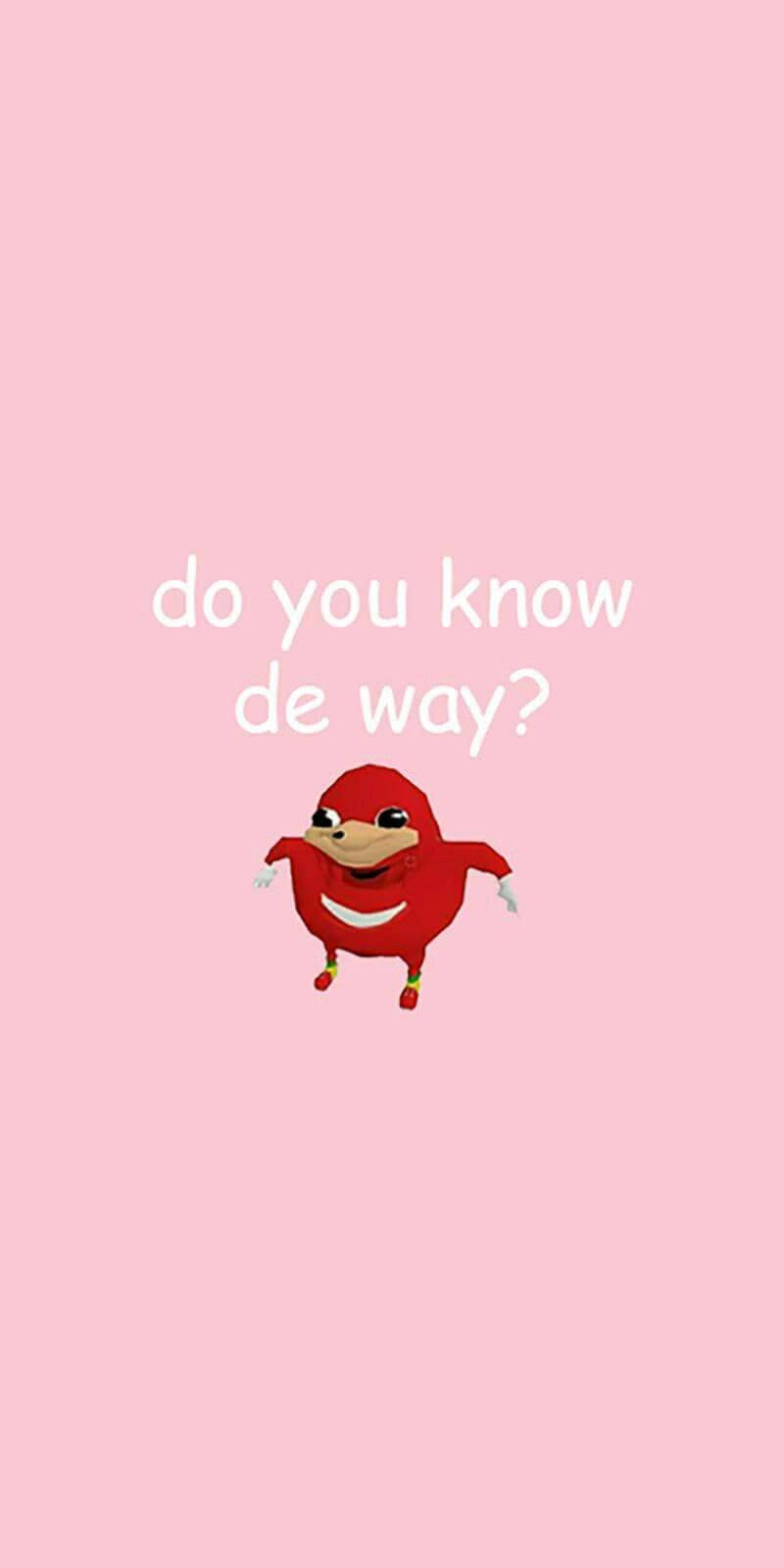 Meme Phone Knuckles Know De Way Background