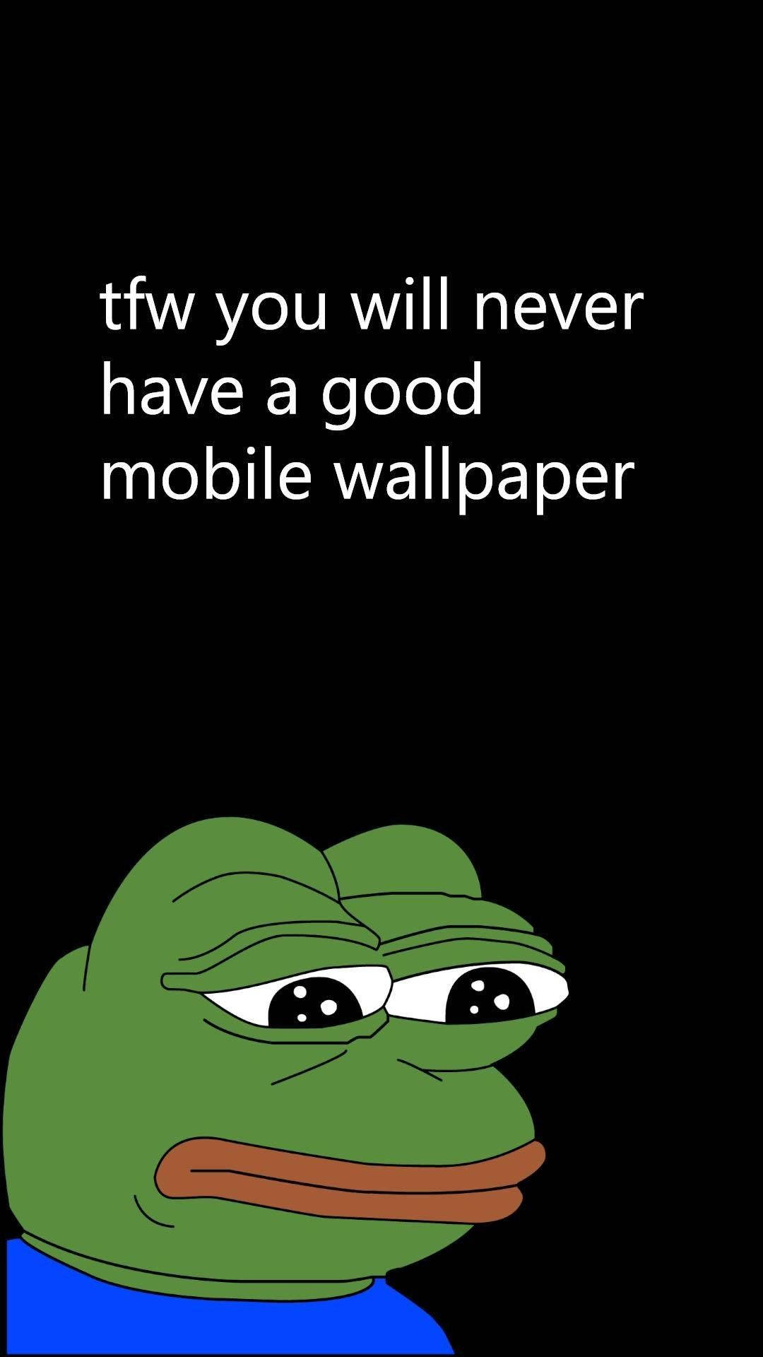 Meme Phone Sad Pepe Background