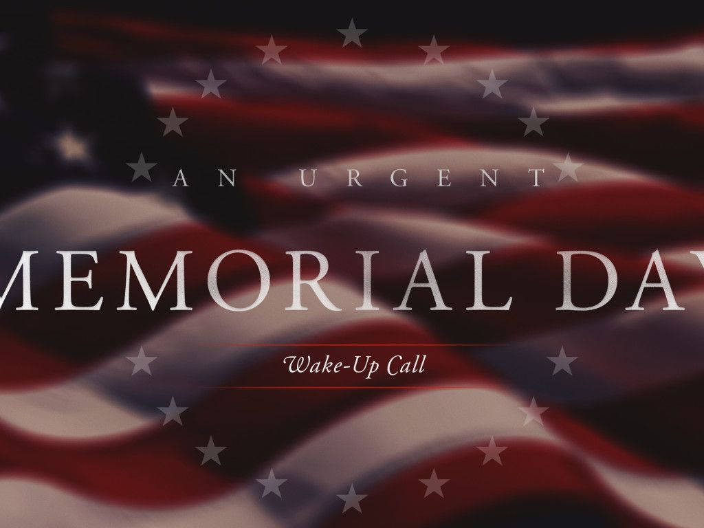 Memorial Day Wake Up Call Background