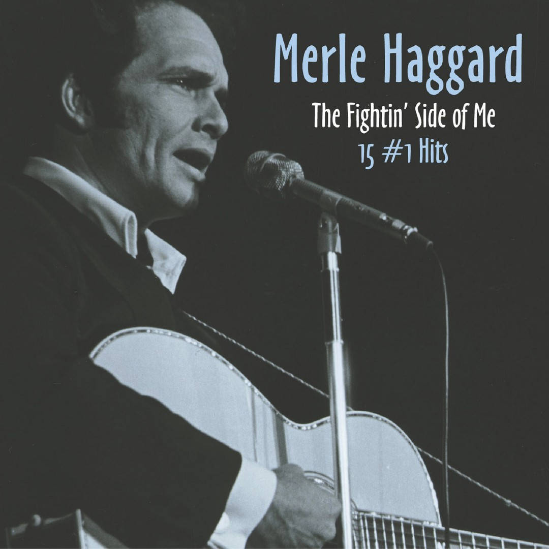 Merle Haggard The Fightin' Side Of Me