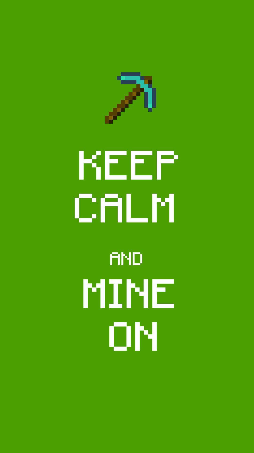 Minecraft Phone Keep Calm