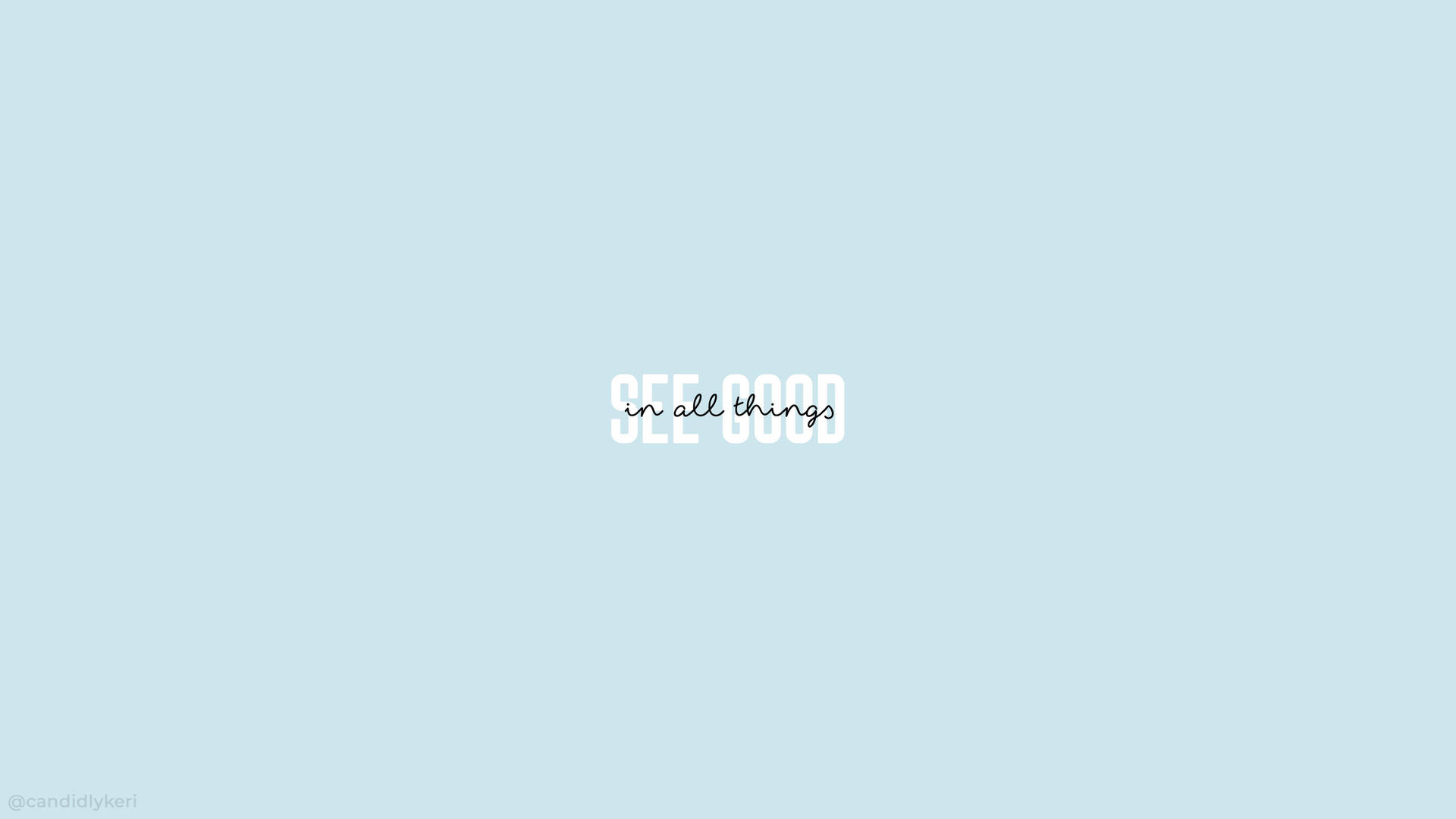 Minimalist Aesthetic Desktop See Good Things Quote Background
