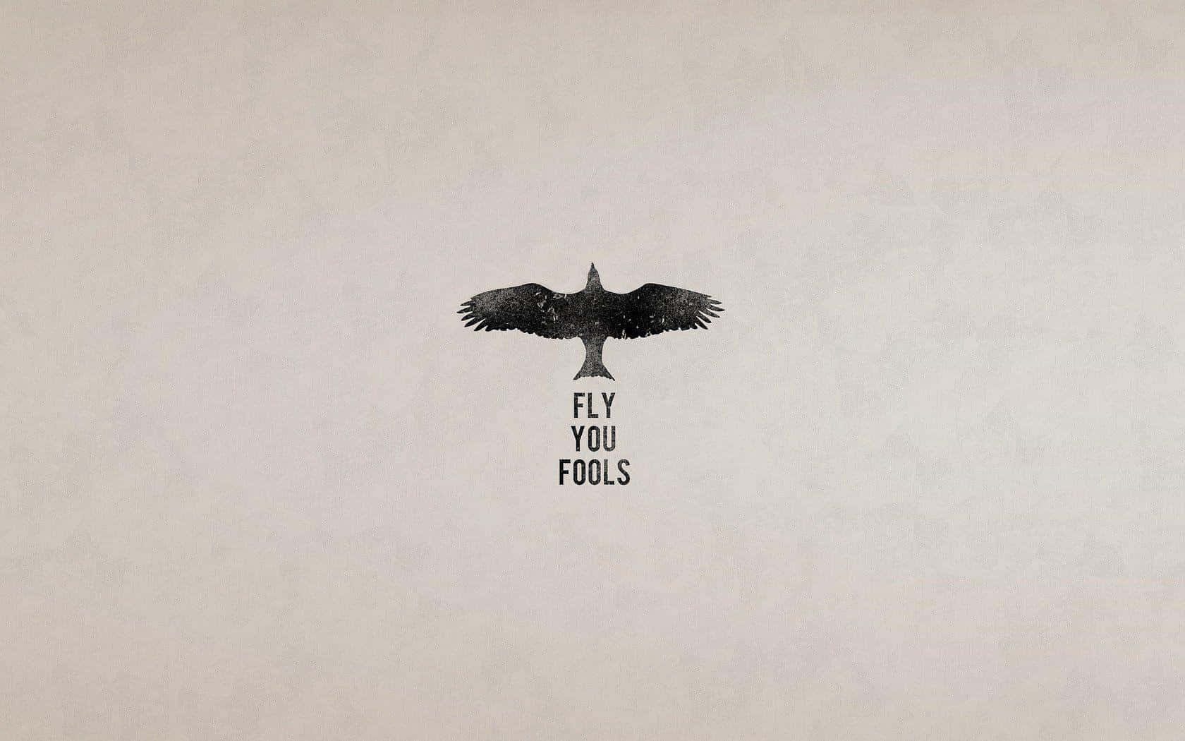 Minimalist Eagle Fly You Fools Background