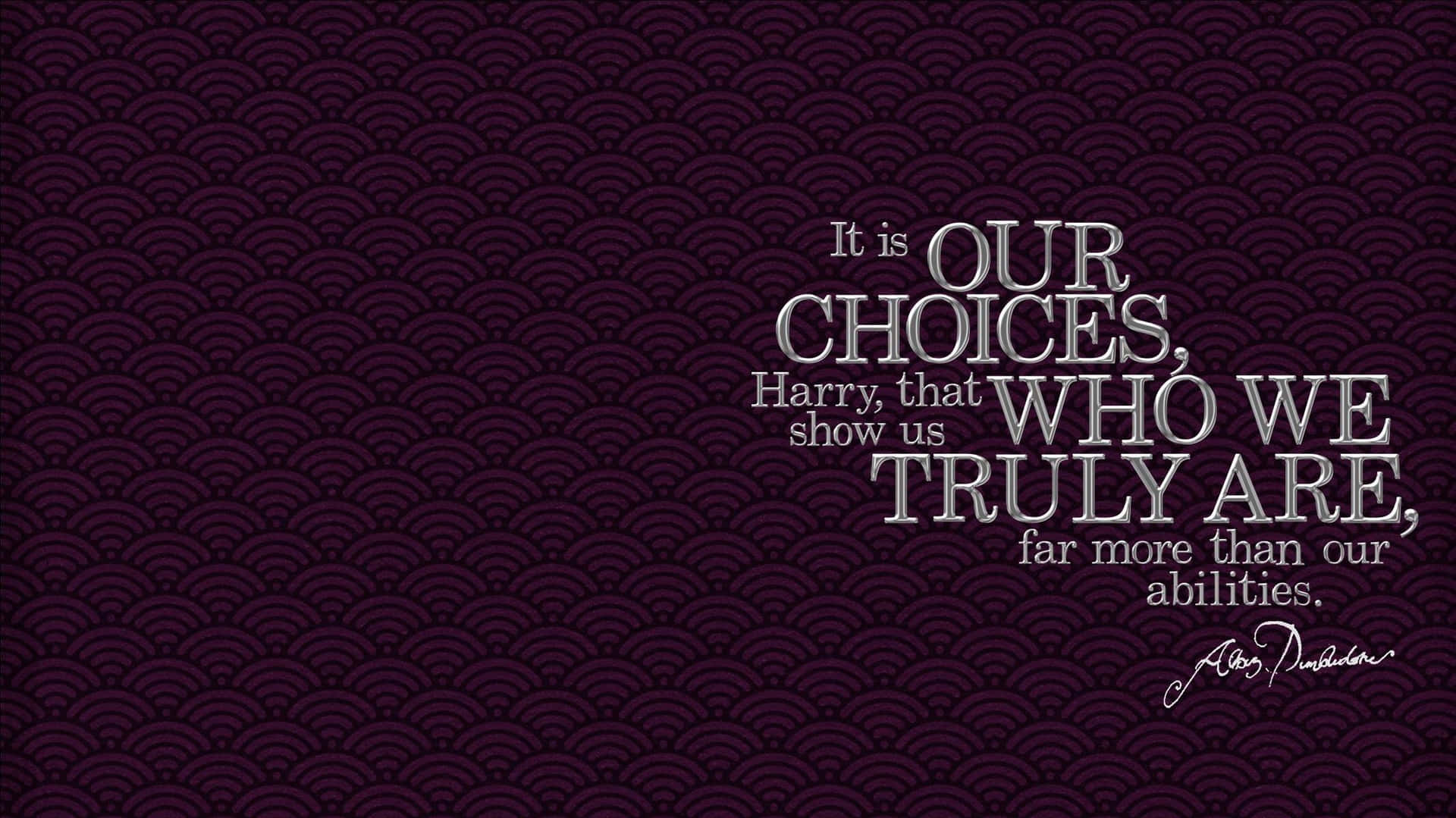 Minimalist Harry Potter Choices Quote Background