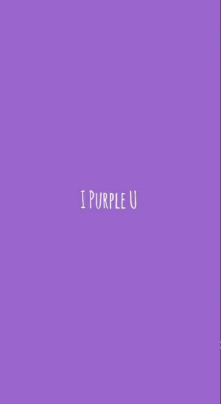 Minimalist I Purple You Background Background