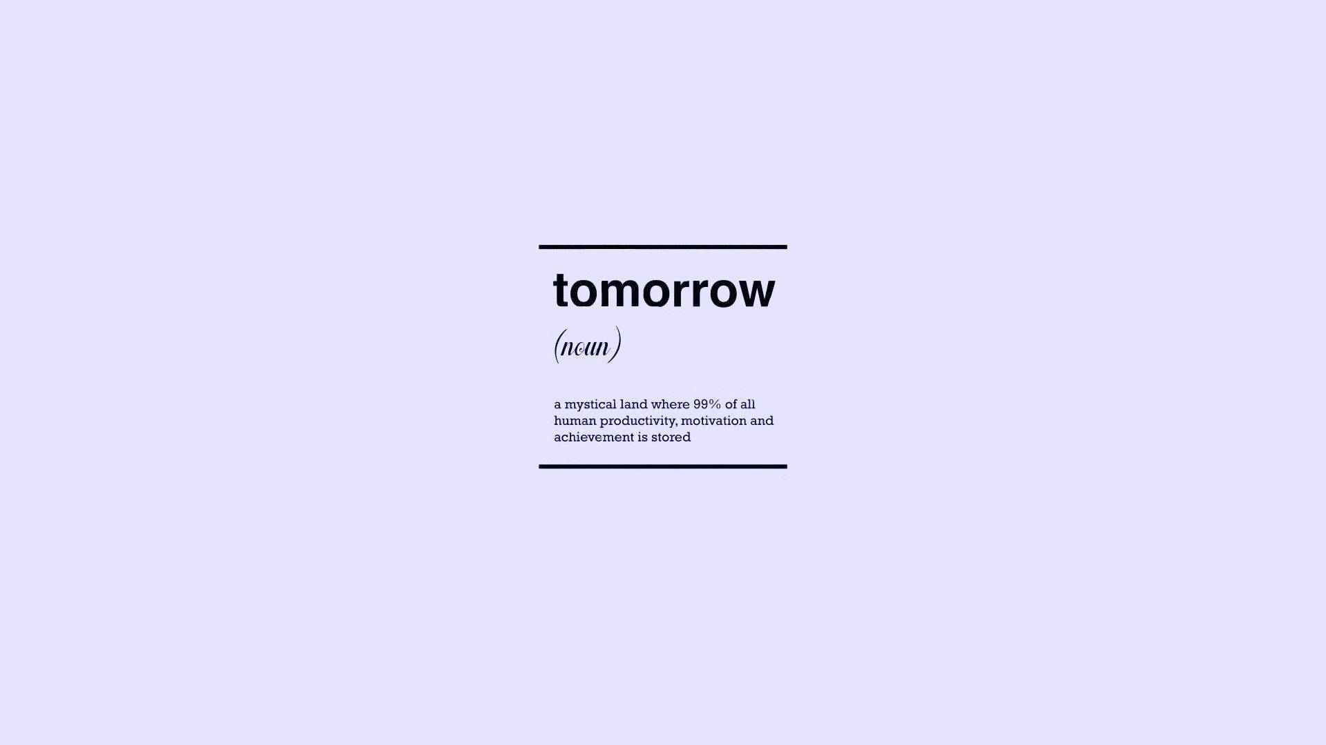 Minimalist Motivational Meaning Of Tomorrow