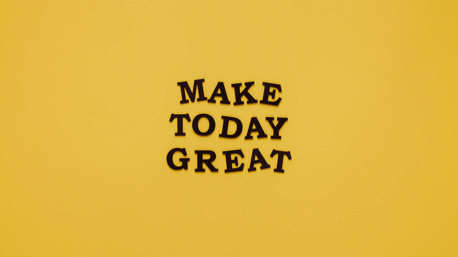 Minimalist Yellow Make Today Great Quote 4k Monitor Background