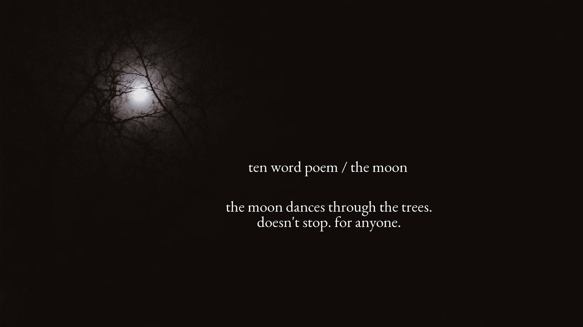 Moon Quotes Ten Words Background