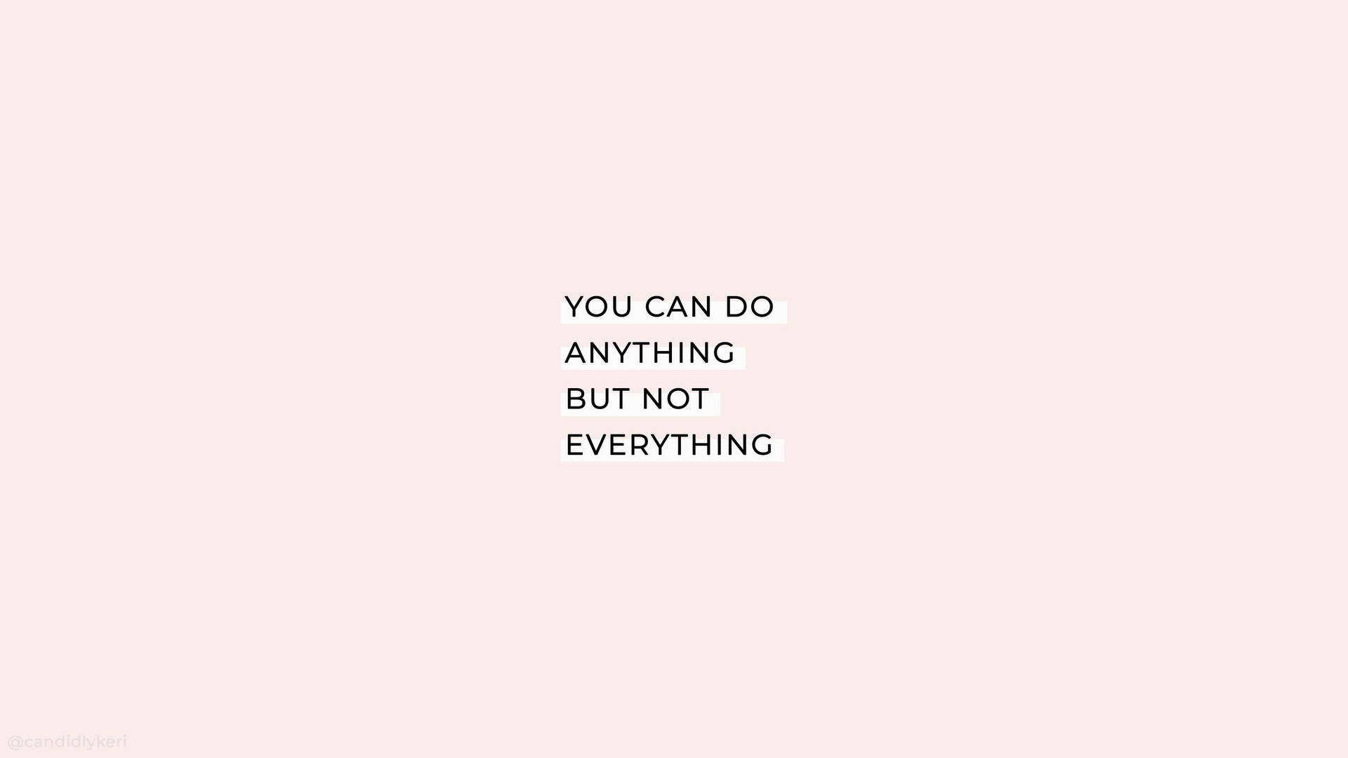 Motivation Macbook Everything Quote Light Pink Background