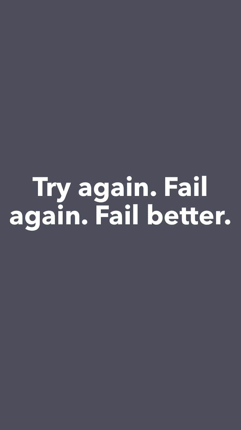 Motivational Fail Better Quote Background