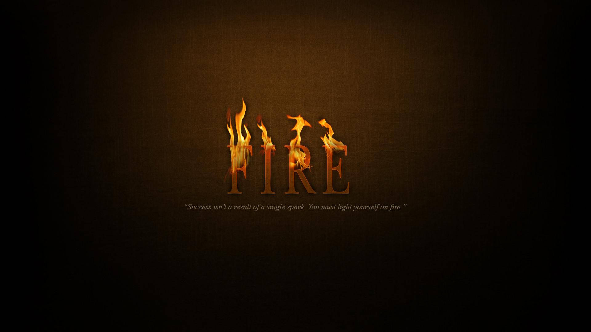 Motivational Hd Quote With Blazing Fire Background