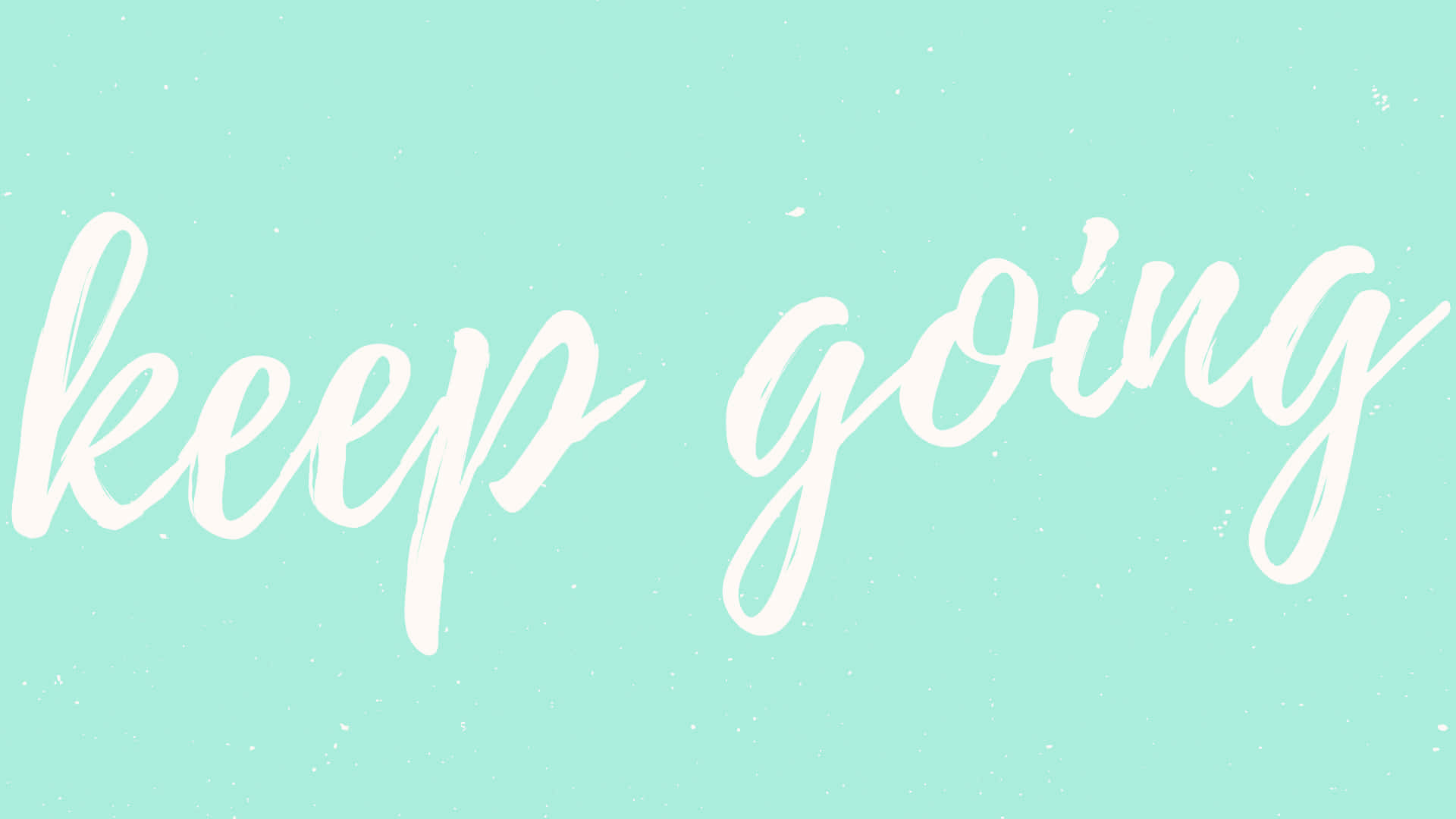 Motivational Wallpaper: Keep Going Background