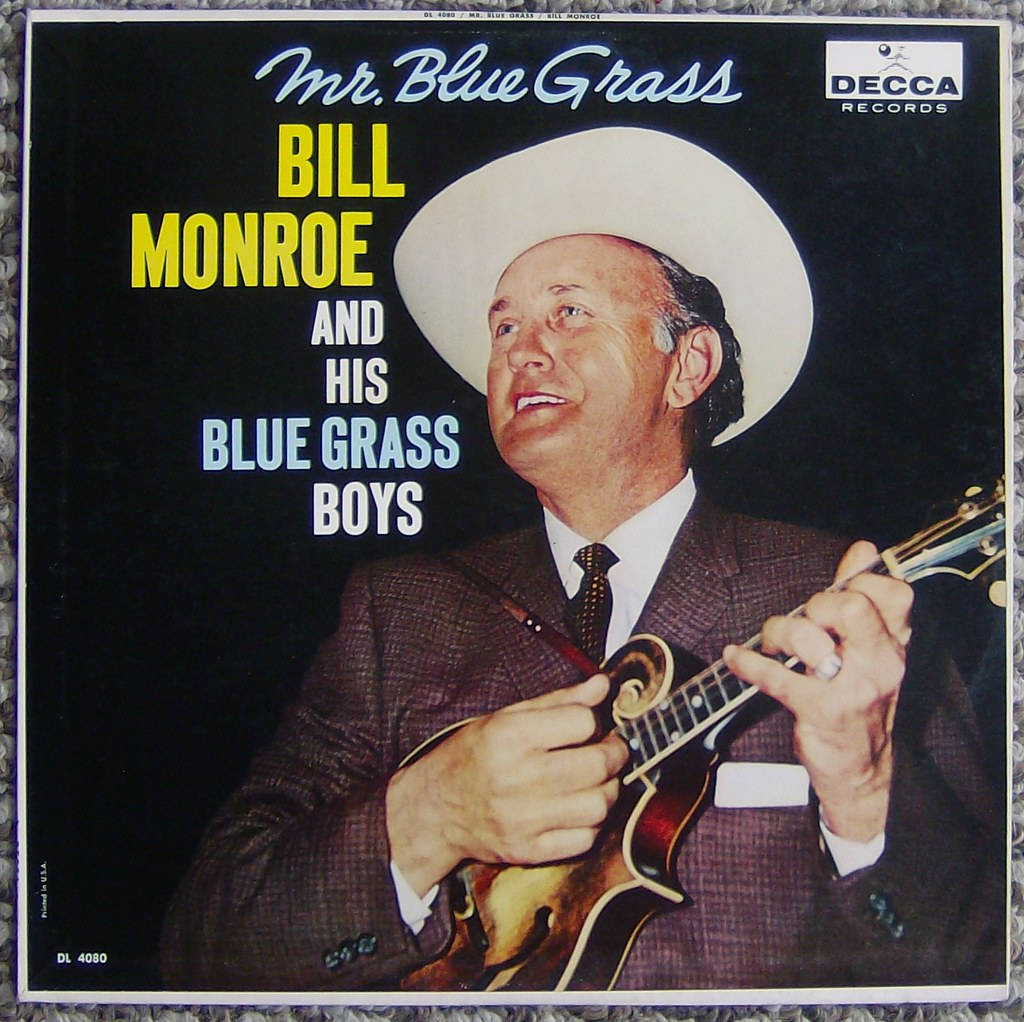 Mr. Bluegrass Bill Monroe And His Blue Grass Boys Album Background