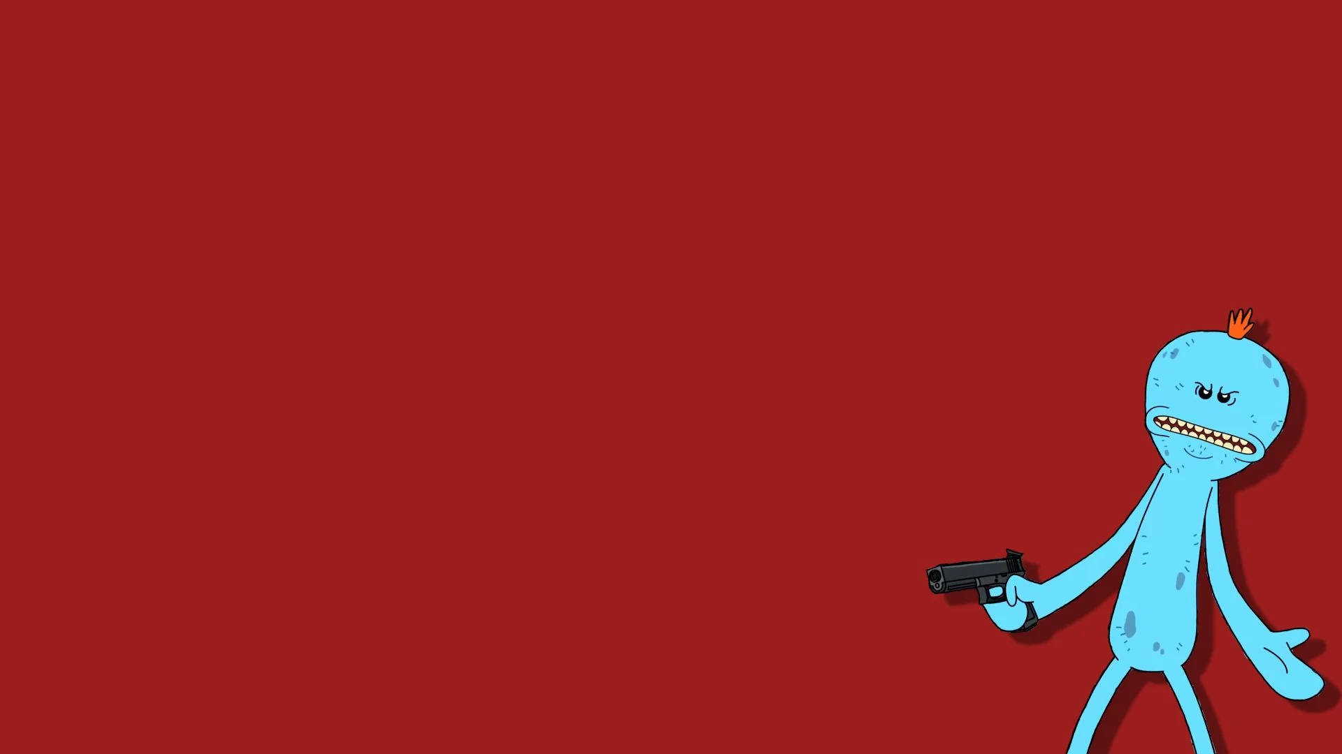 Mr Meeseeks With A Gun Background