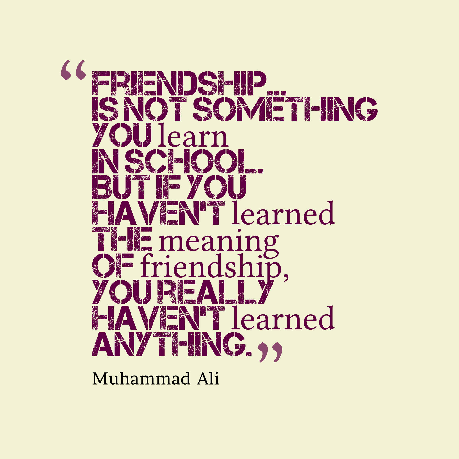 Muhammad Ali Best Friend Quotes Background