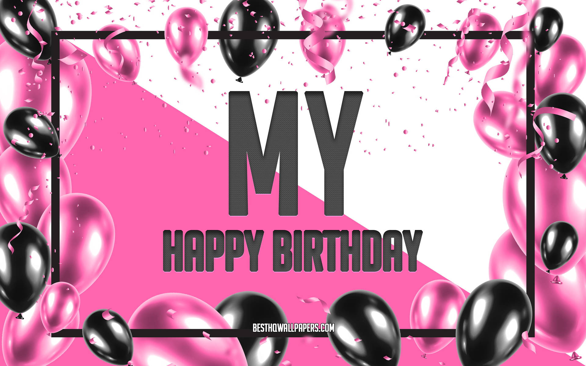 My Birthday Greeting Card In Black And Pink Color Background