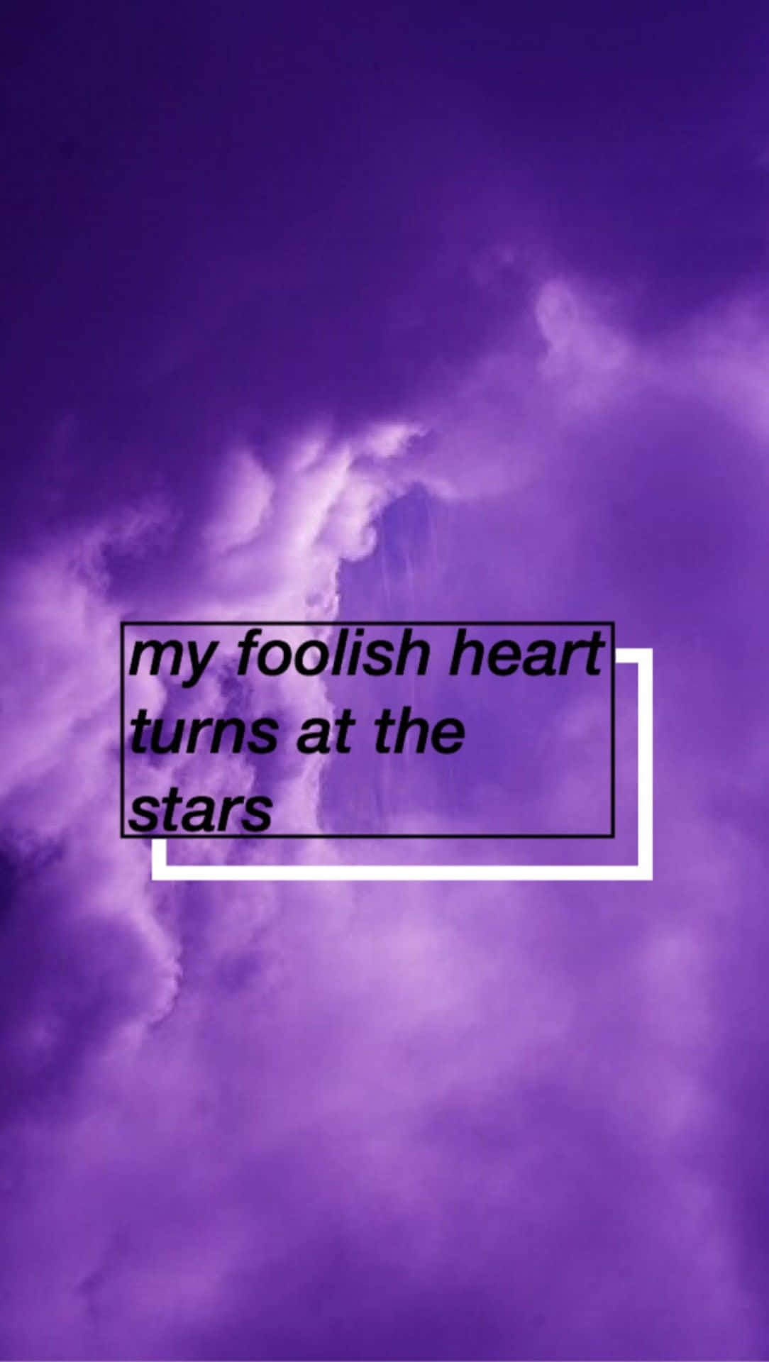 My Foolish Heart Turns At The Stars Background