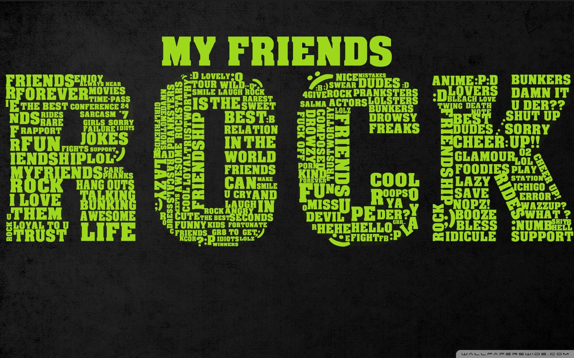 My Friends Rock Text Background