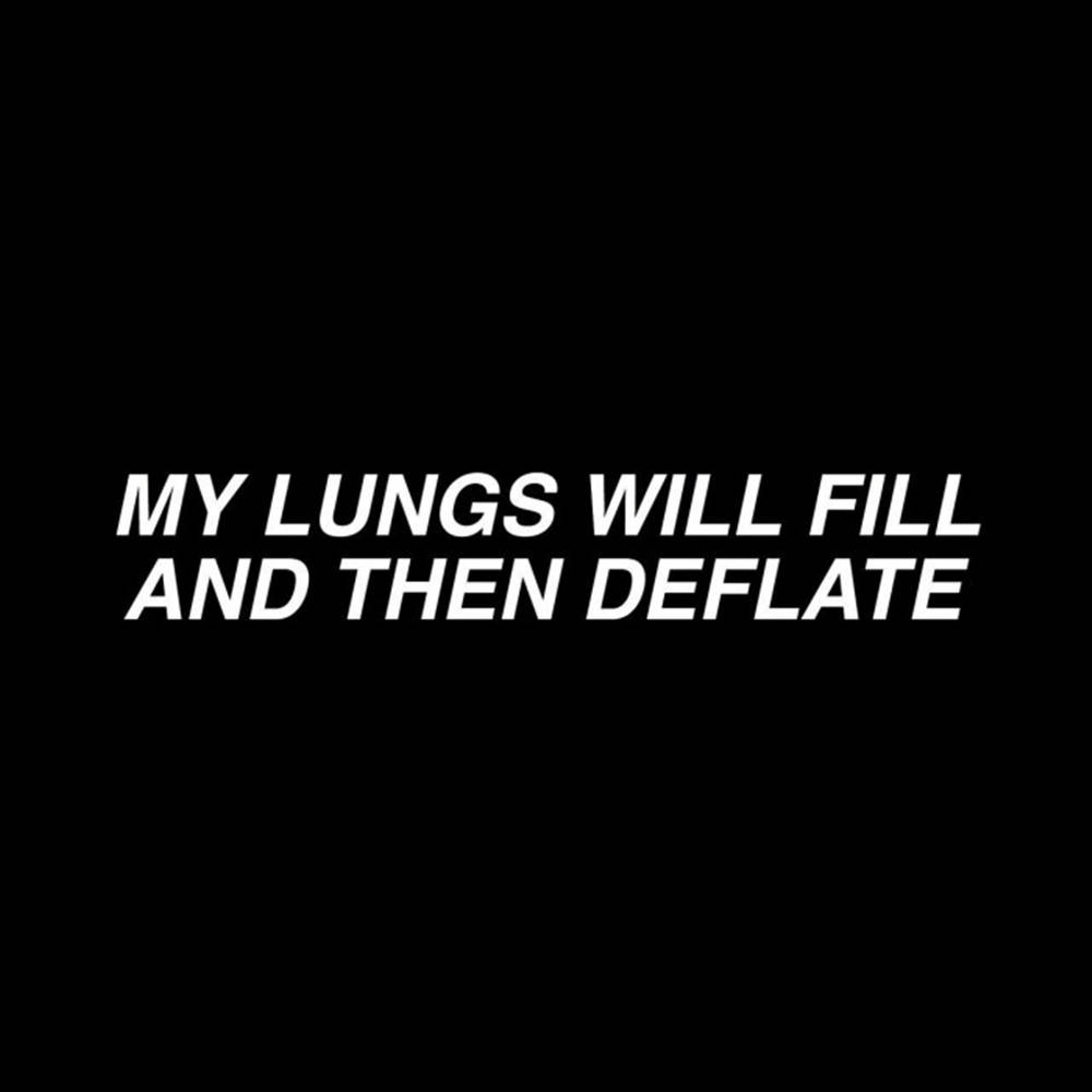 My Lungs Will Fill Aesthetic Black Quotes