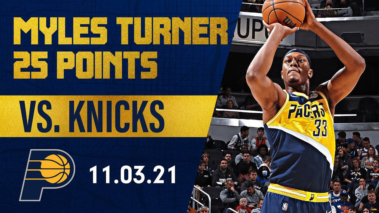 Myles Turner Pacer Points Vs Knicks Background