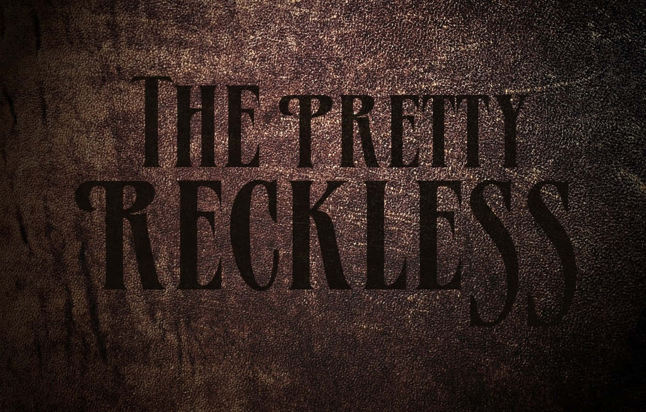 Name Of The Pretty Reckless Band Background