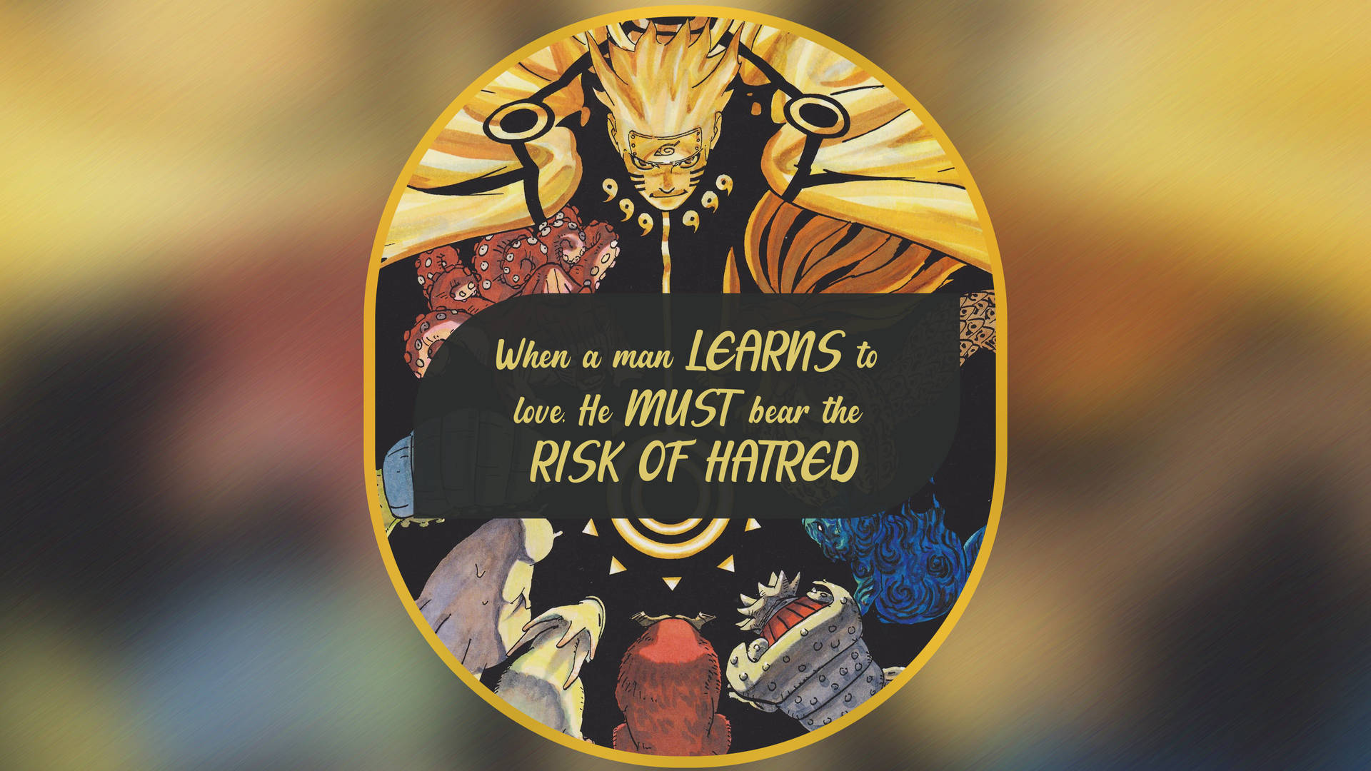 Naruto Quotes Love And Hatred Background