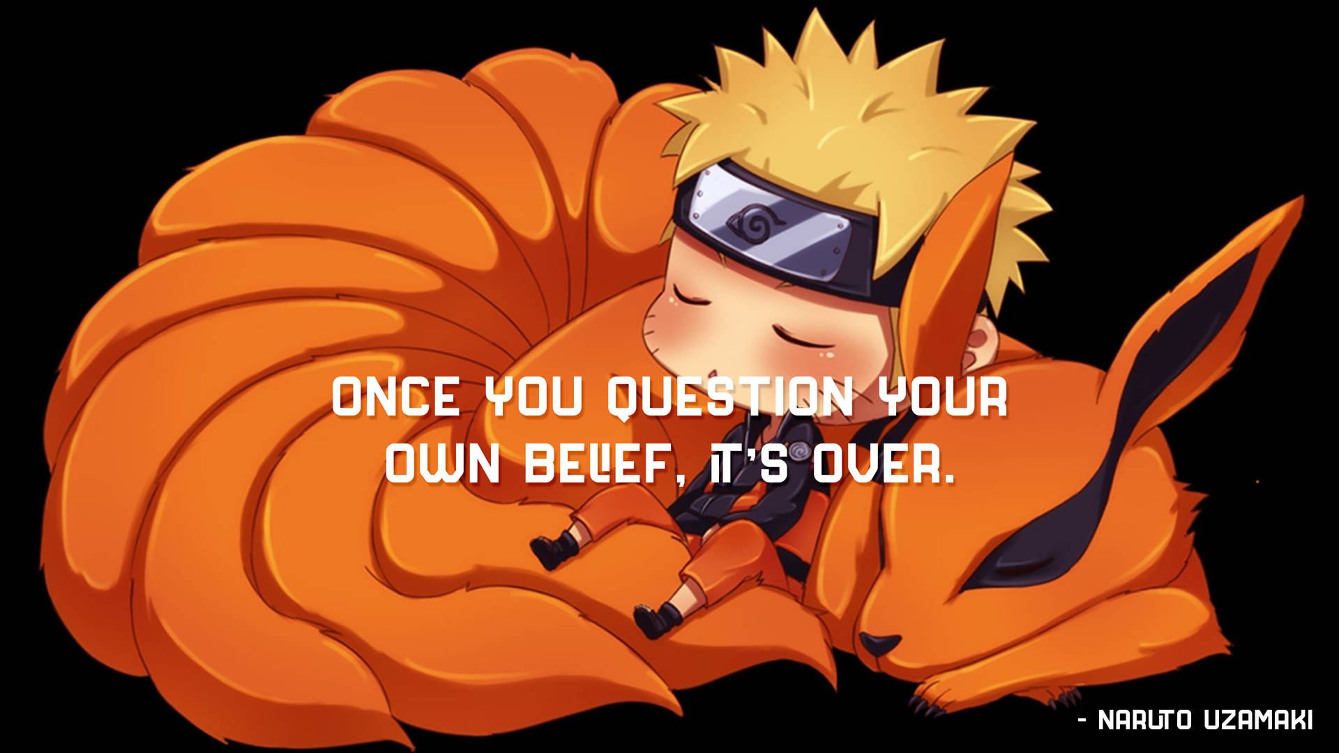 Naruto Quotes Question Your Own Belief Background