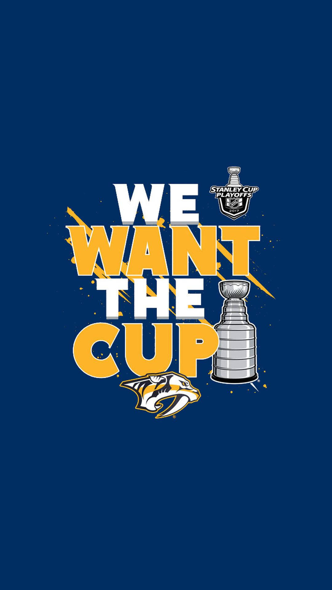 Nashville Predators We Want The Cup Background