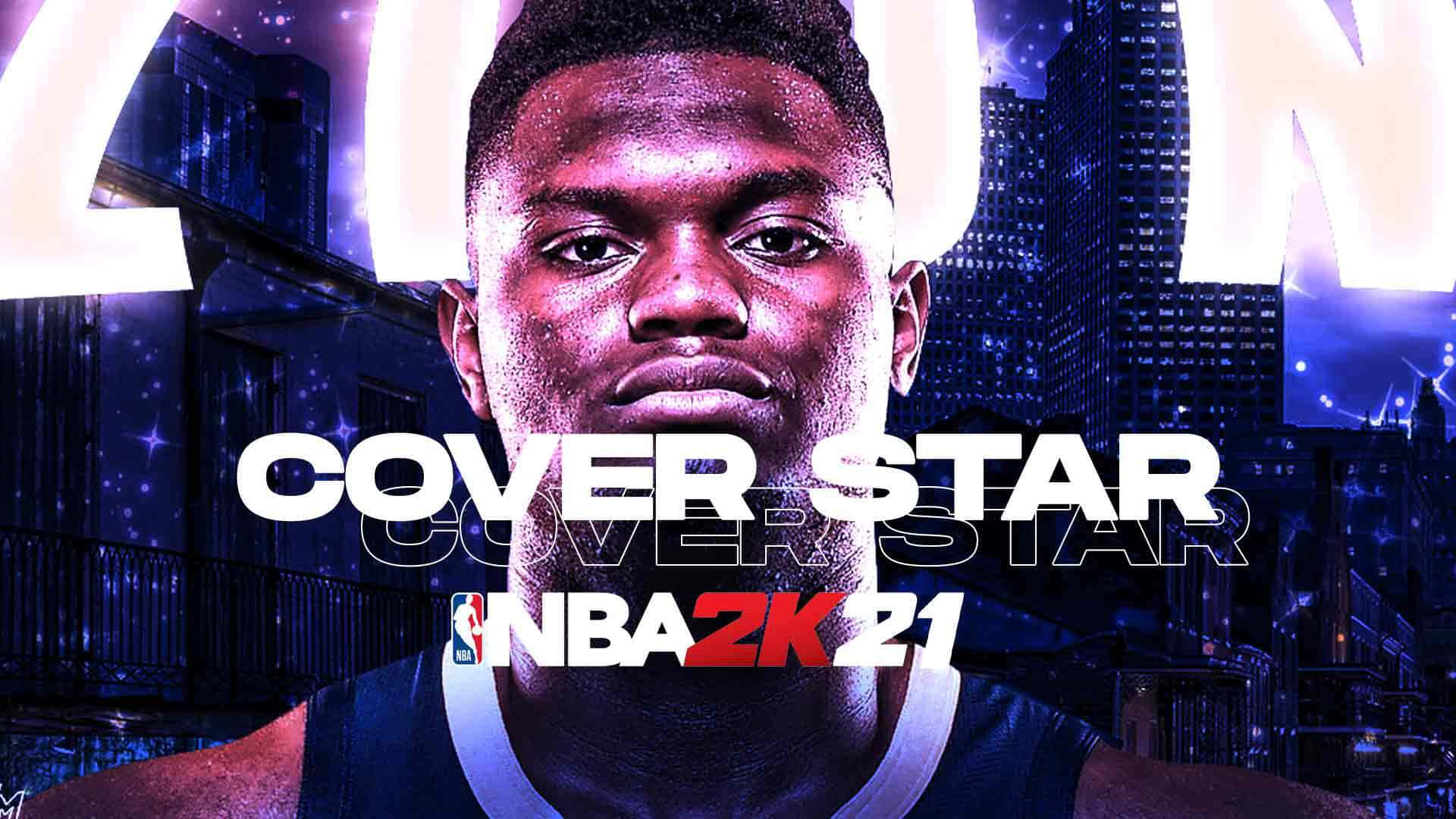 Nba2k21 Cover Star Zion Williamson
