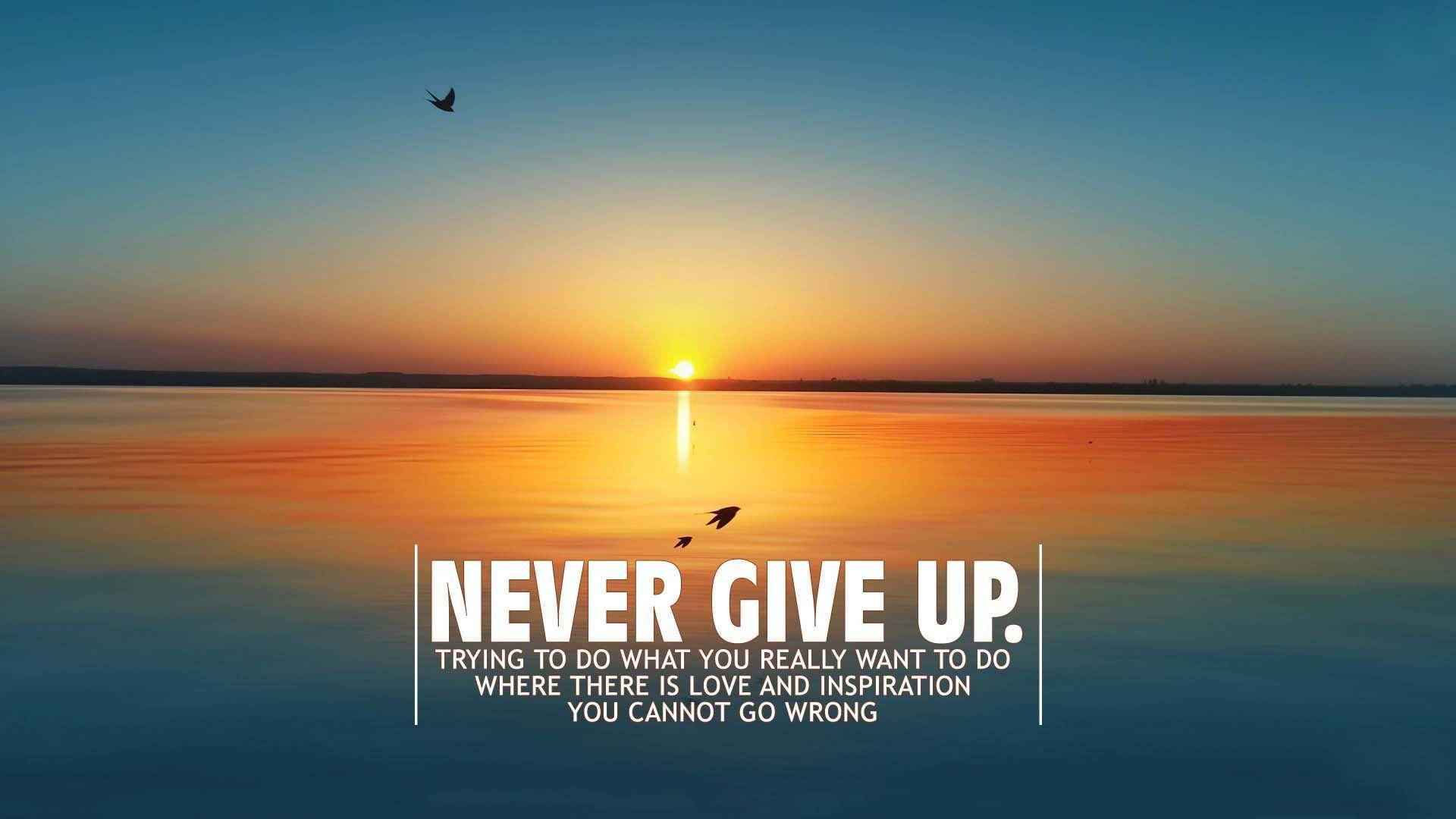 Never Give Up Sunset Background