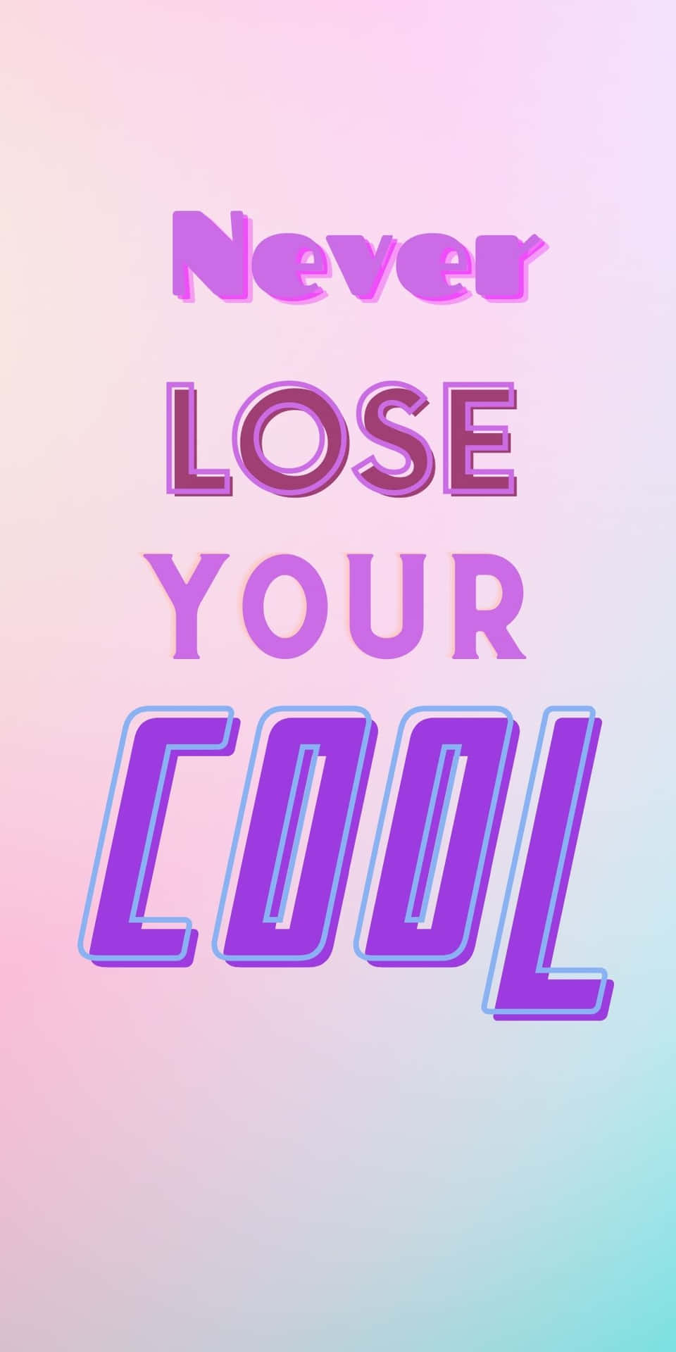 Never Lose Your Cool Wallpaper