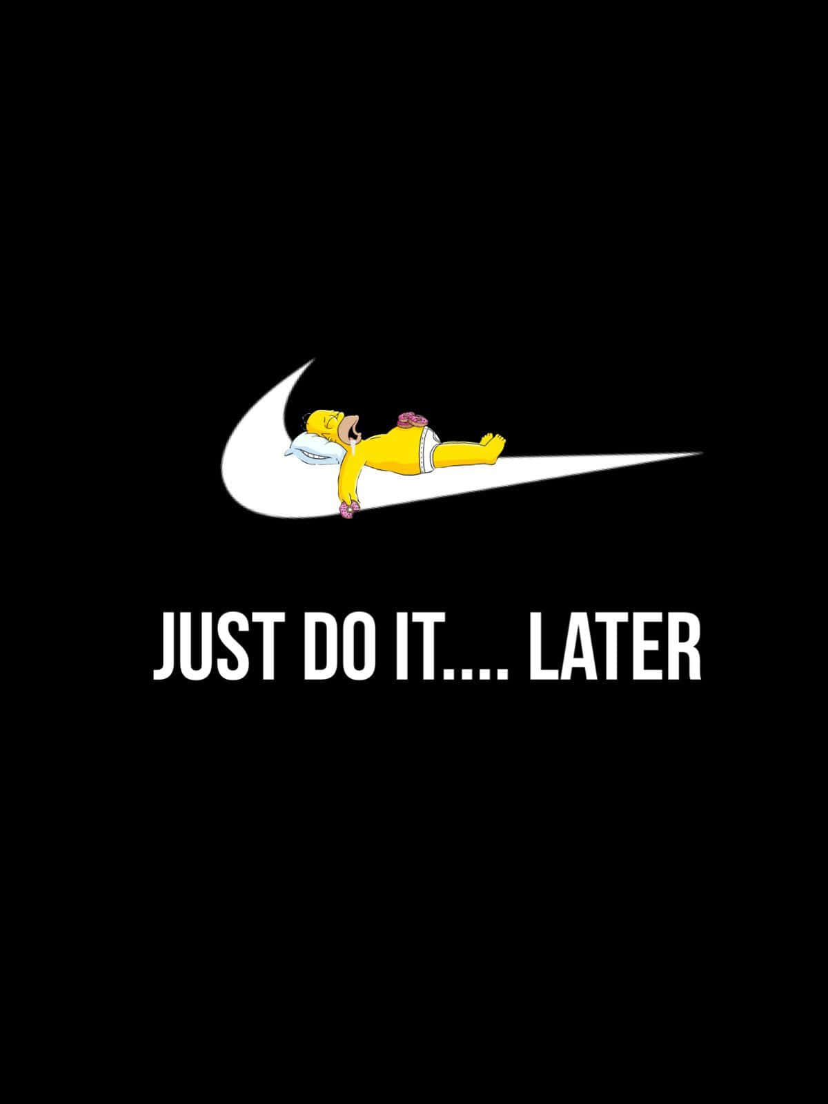 Nike Just Do It Later Wallpaper Background