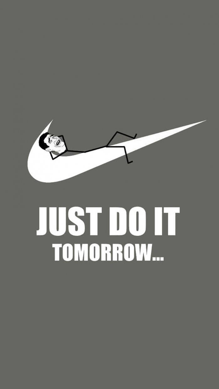 Nike Just Do It Tomorrow Funny Phone Background